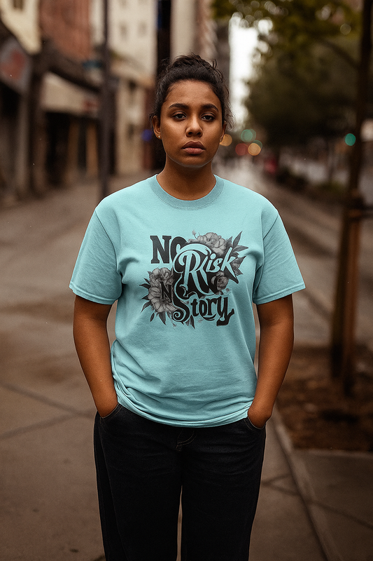 “No Risk No Story” T-Shirt